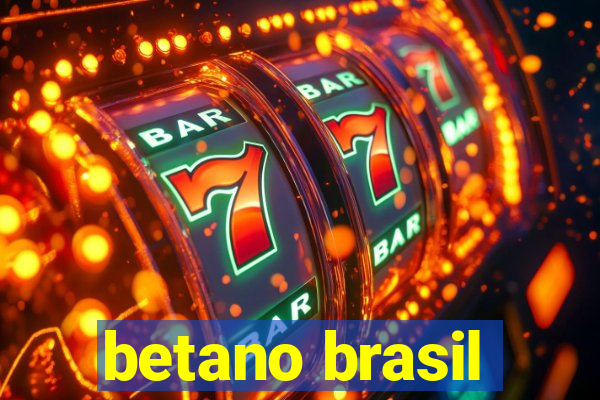 betano brasil